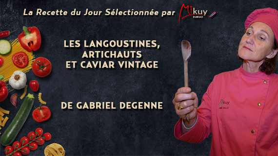 Mikuy - La recette du jour - Langoustines Artichauts Gabriel Degenne