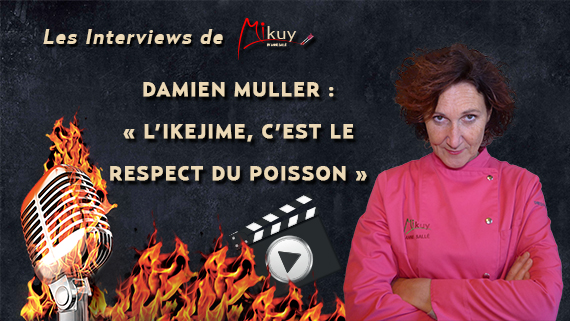 Les Interviews de Mikuy - Damien Muller Ikejime Respect Poisson