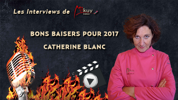 Les Interviews de Mikuy - Bons Baisers 2017 Catherine Blanc