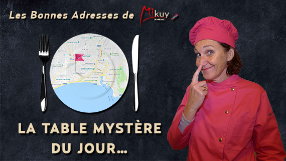 Mikuy - Les Bonnes Adresses - La Table Mustre du Jour - Nice