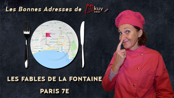 Mikuy - Les Bonnes Adresses - Les Fables de la Fontaine - Paris 7E