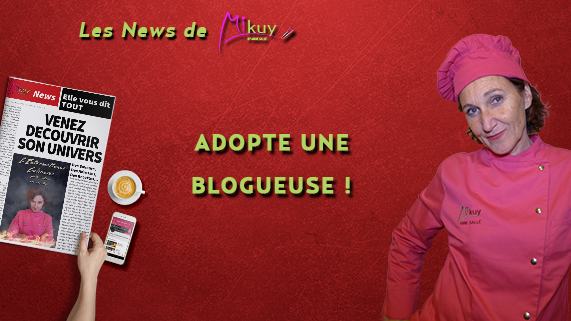 Les News de Mikuy - Adopte Une Blogueuse