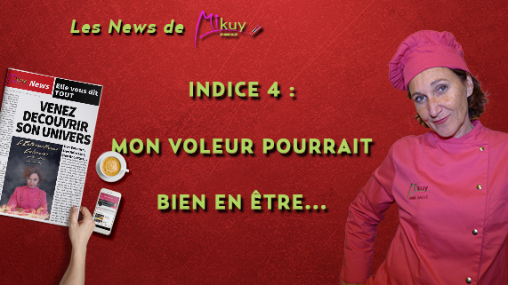 Les News de Mikuy - Indice 4 Mon Voleur Pourrait en Etre